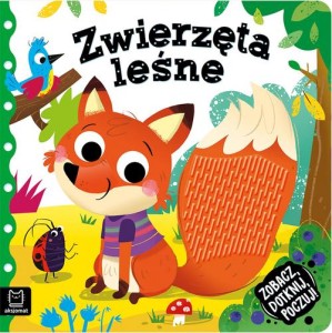 Zobacz, dotknij, poczuj! Żwierzęta leśne