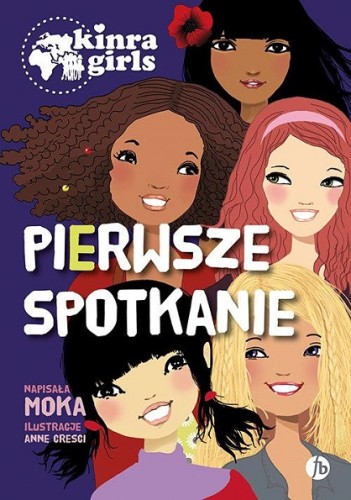 Kinra Girls (tom 1) Pierwsze spotkanie