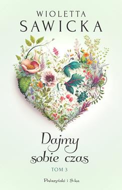 Wyjdziesz za mnie, kotku? (Tom 3) Dajmy sobie czas