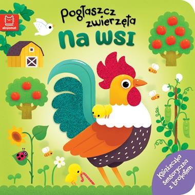 Na wsi. Pogłaszcz zwierzęta (książka sensoryczna)