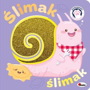 Rymowanki dotykanki. Ślimak ślimak (książka sensoryczna)