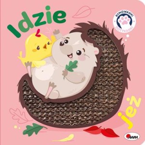 Rymowanki dotykanki. Idzie jeż (książka sensoryczna)