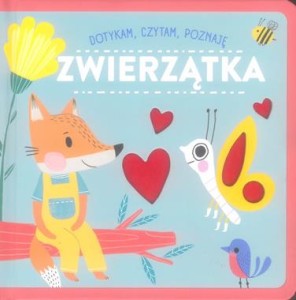 Zwierzątka. Dotykam, czytam, poznaję (książka sensoryczna)