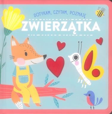 Zwierzątka. Dotykam, czytam, poznaję (książka sensoryczna)