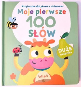 Wieś. Książeczka dotykowa z  okienkami. Moje pierwsze 100 słów (książka sensoryczna)