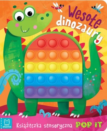Wesołe dinozaury. POP IT (książka sensoryczna)