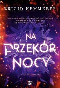 Na przekór nocy (Tom 1)