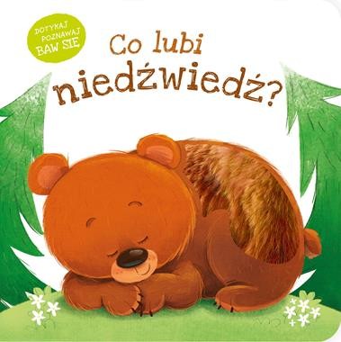 Co lubi niedźwiedź? (książka sensoryczna)