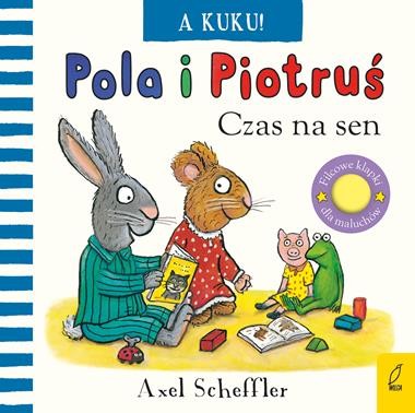 A kuku! Czas na sen. Pola i Piotruś (książka sensoryczna)