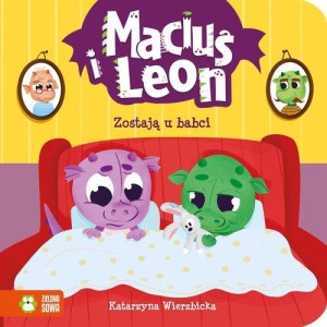 Maciuś i Leon. Zostają u babci