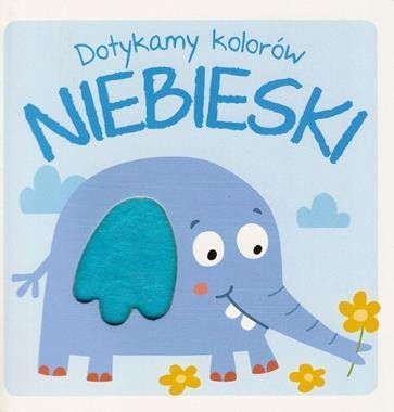 Dotykamy kolorów Niebieski (książka sensoryczna)