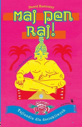 Maj pen raj! Tajlandia dla dociekliwych (11) Świat dla Dociekliwych
