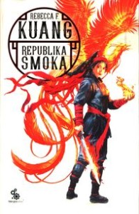 Trylogia Wojen Makowych (2) Republika smoka