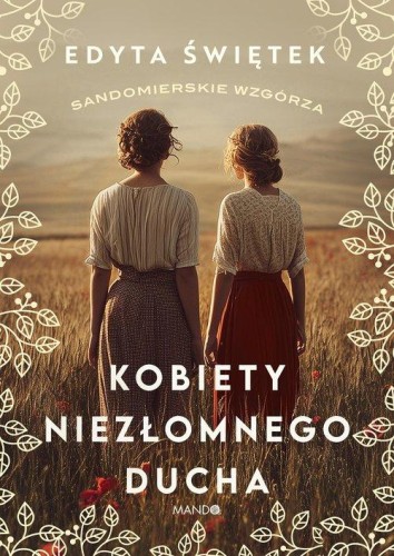Sandomierskie wzgórza (tom 4) Kobiety niezłomnego ducha [zapowiedź 17.09]