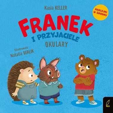 Jeżyk Franek. Franek i przyjaciele. Okulary (naklejki w środku) zapowiedź 24.09