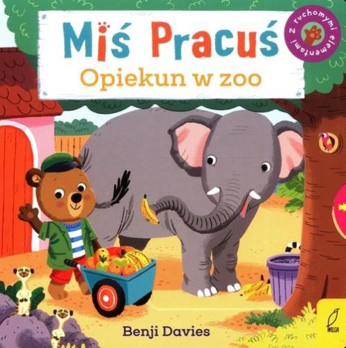 Miś Pracuś. Opiekun w zoo (z ruchomymi elementami)