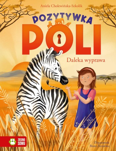 Pozytywka Poli (tom 2) Daleka wyprawa