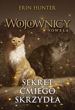 Wojownicy. Nowela (11) Sekret Ćmiego Skrzydła [zapowiedź 06.10]