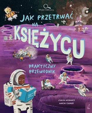 Młodzi Odkrywcy. Jak przetrwać na Księżycu