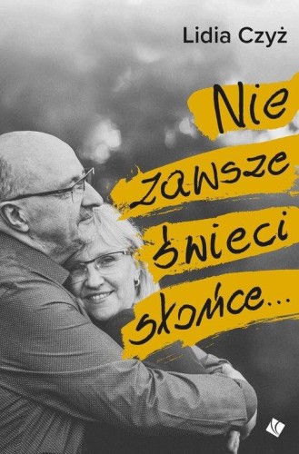 Nie zawsze świeci słońce...