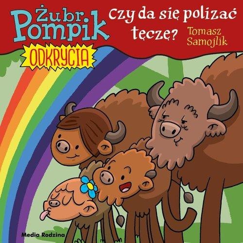 Żubr Pompik. Odkrycia (tom 13) Czy można polizać tęczę?