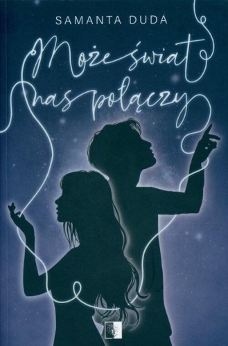 Może świat nas połączy