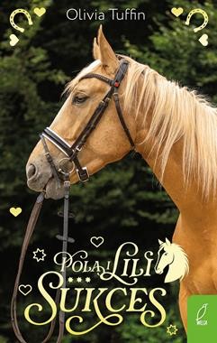 Pola i Lili (tom 3) Sukces