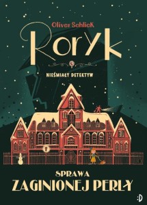 Roryk. Nieśmiały detektyw (tom 1) Sprawa zaginionej perły