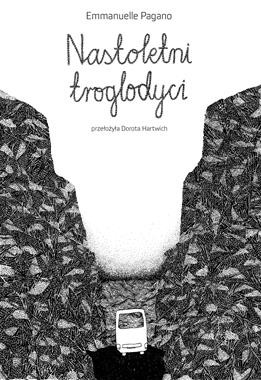 Nastoletni tryglodyci bez tabu