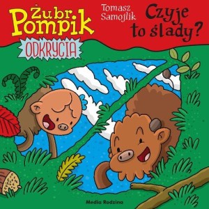 Żubr Pompik. Odkrycia (tom 15) Czyje to ślady?