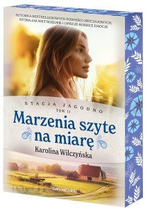 Stacja Jagodno (tom 2) Marzenia szyte na miarę (barwione brzegi)