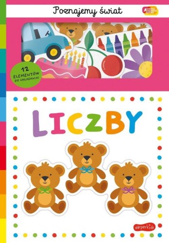 Akademia mądrego dziecka. Poznajemy świat. Liczby
