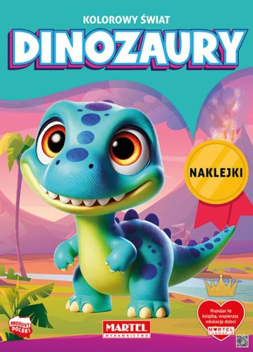 Kolorowanka Kolorowy świat. Dinozaury z naklejkami