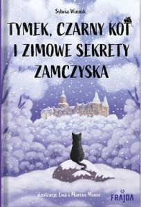 Tymek, Czarny Kot i zimowe sekrety zamczyska