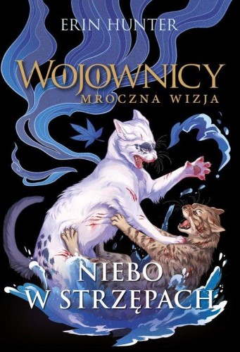 Wojownicy. Mroczna wizja (3) Niebo w strzępach