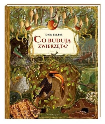 Co budują zwierzęta? (dodruk 3.09)
