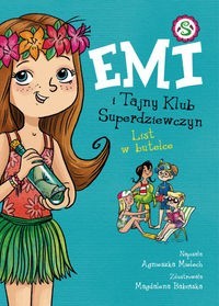 Emi i Tajny Klub Superdziewczyn (8) List w butelce