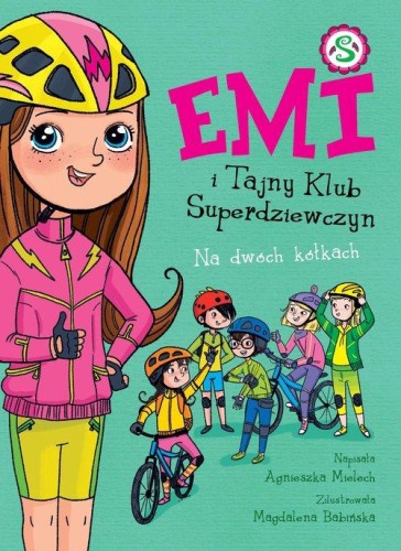 Emi i Tajny Klub Superdziewczyn (tom 15) Na dwóch kółkach