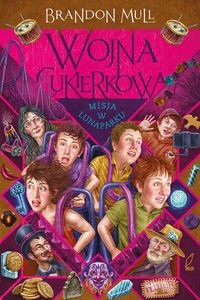 Wojna cukierkowa (3) Misja w lunaparku