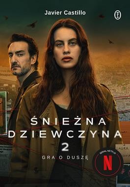 Śnieżna dziewczyna. Tom 2. Gra o duszę