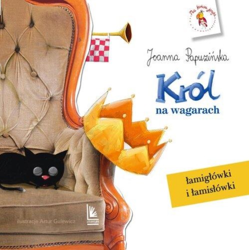 Król na wagarach. Łamigłówki i łamisłówki