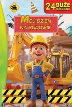 24 Naklejki. Mój dzień na budowie  [ zapowiedź 20.10.2025 ]