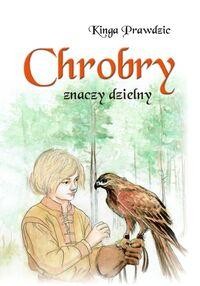 Chrobry znaczy dzielny