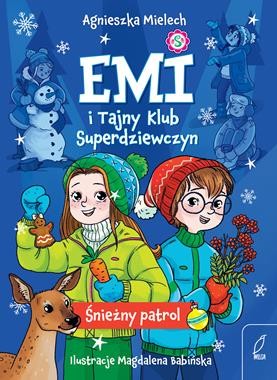 Emi i Tajny Klub Superdziewczyn (tom 6) Śnieżny patrol