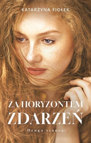 Druga szansa (tom 2) Za horyzontem zdarzeń