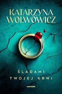 Seria z Rupertem Ogrodnikiem. Tom 1. Śladami twojej krwi