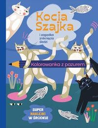 Kocia Szajka i zagadka zniknięcia śledzi.Kolorowanka z pazurem