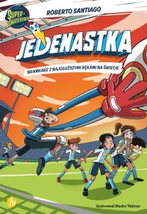 Jedenastka (Tom 2) Bramkarz z najdłuższymi rękami na świecie