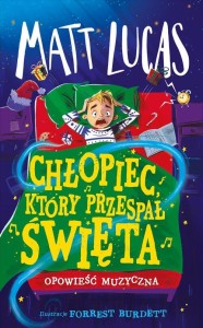 Chłopiec, który przespał święta. Opowieść muzyczna
