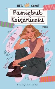 Pamiętnik księżniczki (tom 4) Księżniczka ma chłopaka